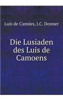 Die Lusiaden des Luis de Camoens