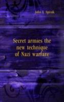 Secret armies the new technique of Nazi warfare