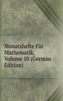 Monatshefte Fur Mathematik, Volume 10 (German Edition)