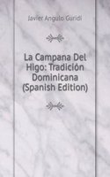 La Campana Del Higo: Tradicion Dominicana (Spanish Edition)