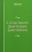 C. Crispi Salustii Quae Exstant (Latin Edition)