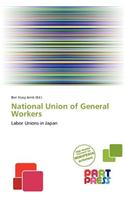 National Union of General Workers: (English)