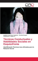 Técnicas Conductuales y Habilidades Sociales en Esquizofrenia