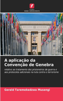 A aplicação da Convenção de Genebra