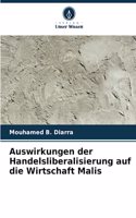 Auswirkungen der Handelsliberalisierung auf die Wirtschaft Malis