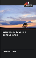 Interesse, dovere e benevolenza
