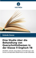 Eine Studie über die Behandlung von Querschnittsthemen in der Klasse 9 Englisch TB