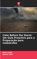 Calm Before the Storm