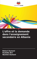 L'offre et la demande dans l'enseignement secondaire en Albanie