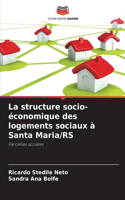 structure socio-économique des logements sociaux à Santa Maria/RS