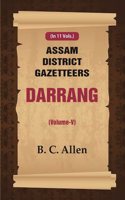 Assam District Gazetteers Darrang (Volume V) 5th
