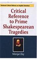 Critical Reference to Prime Shakespearean Tragedies (2 Vols)