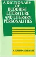 A Dictionary of Buddhist Literature and Literary Personalities