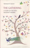 The Gathering: A Story of the First Buddhist Women