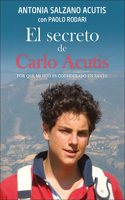 El secreto de Carlo Acutis: Por que mi hijo es considerado un sainto: 126
