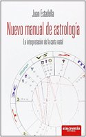 Nuevo manual de astrologia : la interpretacion de la carta natal