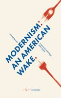 Modernism: An American Wake