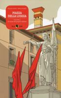 Piazza della Loggia. vol II