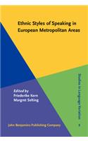 Ethnic Styles of Speaking in European Metropolitan Areas