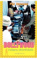 Bollywood - Indiens drï¿½mfabrik