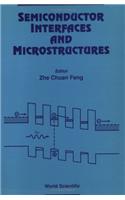 Semiconductor Interfaces and Microstructures