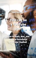 YOU can be a YouTube Star!