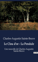 Clou d'or - La Pendule