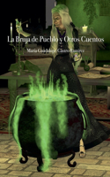 Bruja del Pueblo y Otros Cuentos
