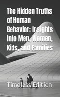 The Hidden Truths of Human Behavior