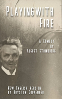 Playing with Fire by August Strindberg