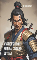 Warrior's Honor: Samurai Coloring Odyssey