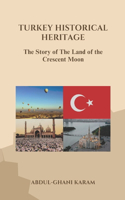 Turkey Historical Heritage