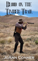 Blood on the Timber Trail