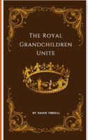 The Royal Grandchildren Unite