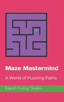 Maze Mastermind