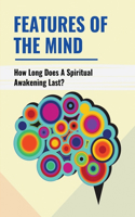 Features Of The Mind