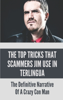 The Top Tricks That Scammers Jim Use In Terlingua