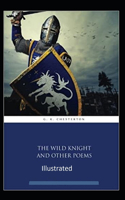 "The Wild Knight And Other Poems Illustrated"