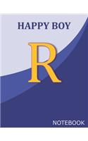 Happy Boy R: Monogram Initial R Letter Ruled Notebook for Happy Boy and School, Blue Cover 8.5'' x 11'', 100 pages