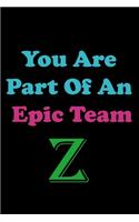 You Are Part Of An Epic Team Z: Coworkers Gifts, Coworker Gag Book, Member, Manager, Leader, Strategic Planning, Employee, Colleague and Friends.