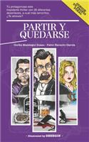 Partir y quedarse