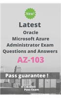 Latest Microsoft Azure Administrator Exam AZ-103 Questions and Answers: Guide for Real Exam