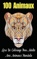 100 Animaux Livre De Coloriage Pour Adulte Avec Animaux Mandala