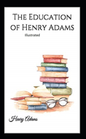 The Education of Henry Adams Illustrated