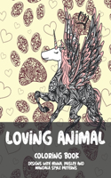 Loving Animal - Coloring Book - Designs with Henna, Paisley and Mandala Style Patterns