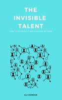 The Invisible Talent