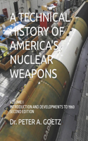 A Technical History of America's Nuclear Weapons