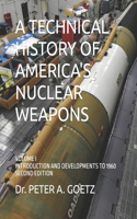 Technical History of America's Nuclear Weapons