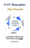 13 OT Biographies Plus Proverbs