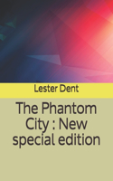 Phantom City: New special edition